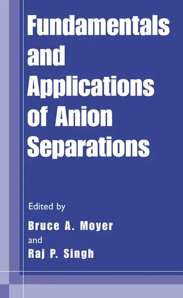 Cover of Fundamentals and Applications of Anion Separations