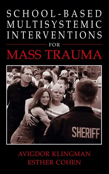 Cover of School-based Multisystemic Interventions for Mass Trauma