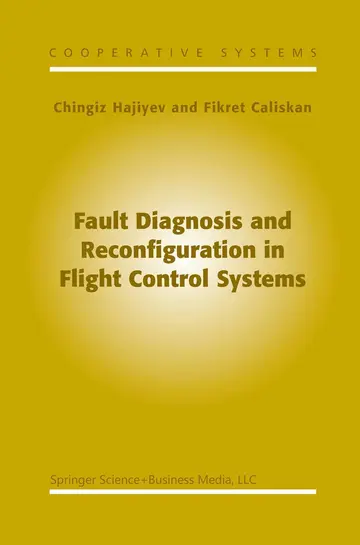 Cover of Fault Diagnosis and Reconfiguration in Flight Control Systems