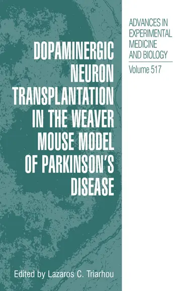 Cover of Dopaminergic Neuron Transplantation in the Weaver Mouse Model of Parkinson’s Disease