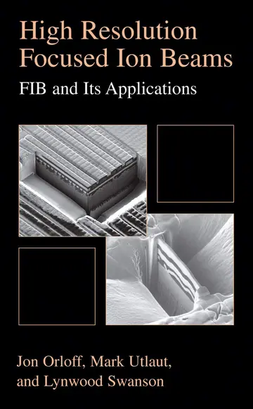Cover of High Resolution Focused Ion Beams