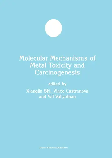 Cover of Molecular Mechanisms of Metal Toxicity and Carcinogenesis