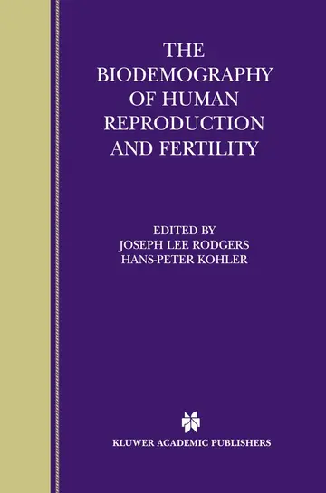 Cover of The Biodemography of Human Reproduction and Fertility