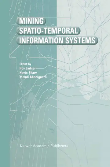 Cover of Mining Spatio-Temporal Information Systems
