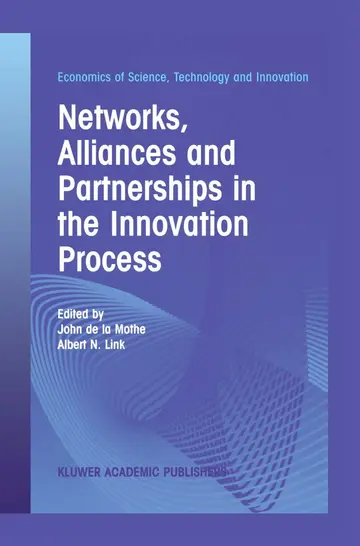 Cover of Networks, Alliances and Partnerships in the Innovation Process