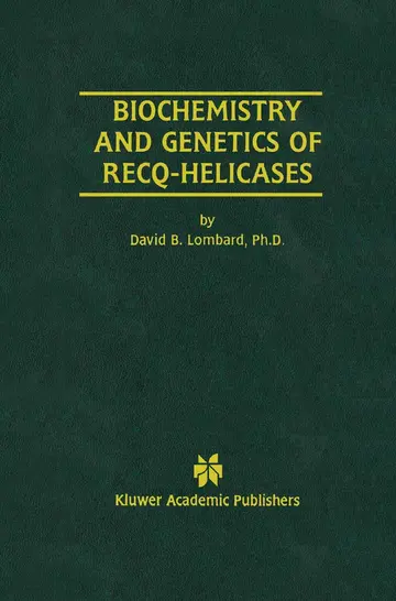 Cover of Biochemistry and Genetics of Recq-Helicases