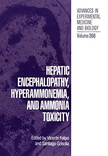 Cover of Hepatic Encephalopathy, Hyperammonemia, and Ammonia Toxicity