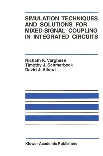 Cover of Simulation Techniques and Solutions for Mixed-Signal Coupling in Integrated Circuits