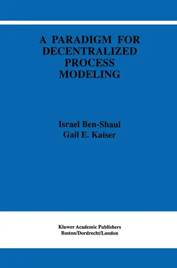 Cover of A Paradigm for Decentralized Process Modeling