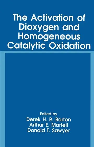 Cover of The Activation of Dioxygen and Homogeneous Catalytic Oxidation