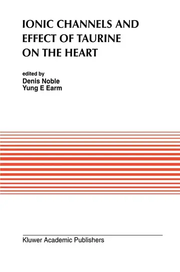 Cover of Ionic Channels and Effect of Taurine on the Heart