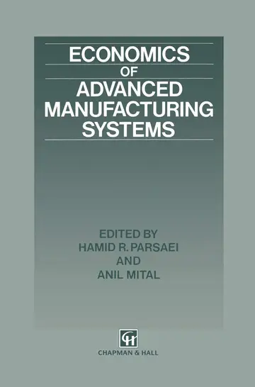 Cover of Economics of Advanced Manufacturing Systems