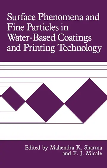 Cover of Surface Phenomena and Fine Particles in Water-Based Coatings and Printing Technology