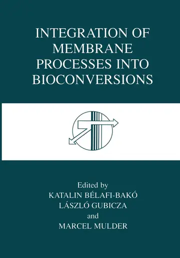 Cover of Integration of Membrane Processes into Bioconversions