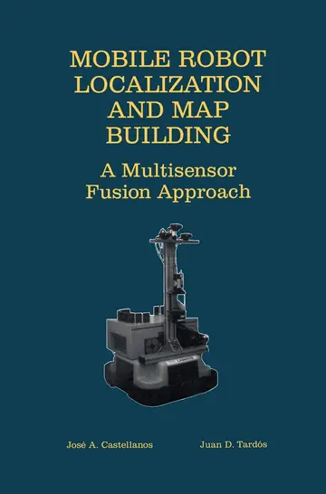 Cover of Mobile Robot Localization and Map Building