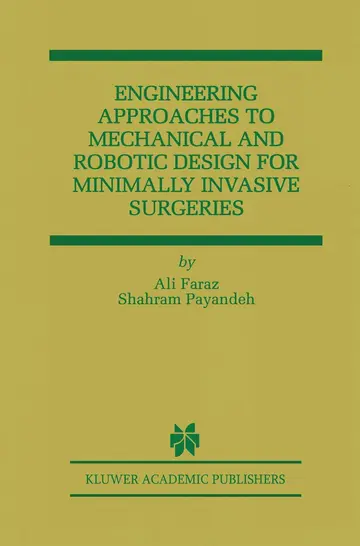 Cover of Engineering Approaches to Mechanical and Robotic Design for Minimally Invasive Surgery, Mis