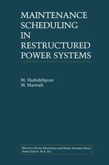 Cover of Maintenance Scheduling in Restructured Power Systems