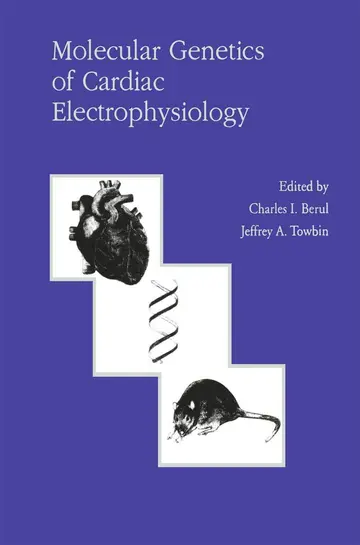 Cover of Molecular Genetics of Cardiac Electrophysiology
