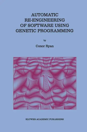 Cover of Automatic Re-Engineering of Software Using Genetic Programming