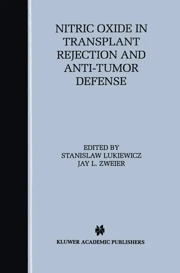 Cover of Nitric Oxide in Transplant Rejection and Anti-tumor Defense
