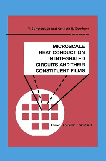 Cover of Microscale Heat Conduction in Integrated Circuits and Their Constituent Films