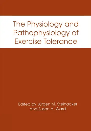 Cover of The Physiology and Pathophysiology of Exercise Tolerance