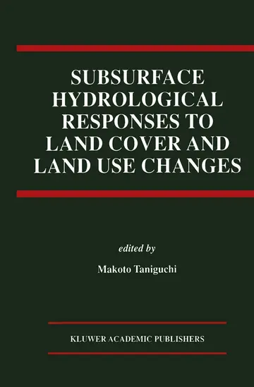 Cover of Subsurface Hydrological Responses to Land Cover and Land Use Changes