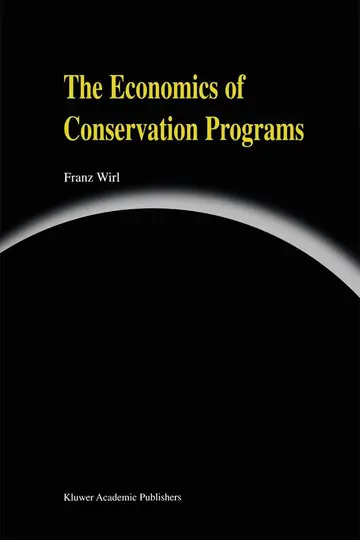 Cover of The Economics of Conservation Programs