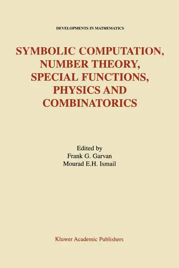 Cover of Symbolic Computation, Number Theory, Special Functions, Physics and Combinatorics