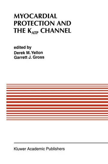 Cover of Myocardial Protection and the KATP Channel