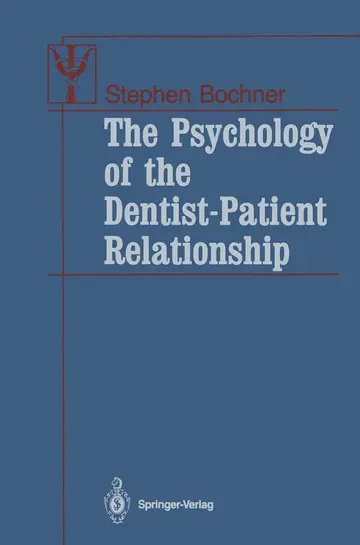 Cover of The Psychology of the Dentist-patient Relationship