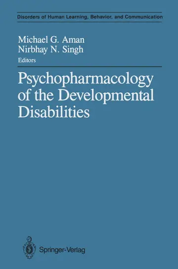 Cover of Psychopharmacology of the Developmental Disabilities