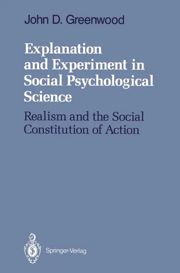 Cover of Explanation and Experiment in Social Psychological Science