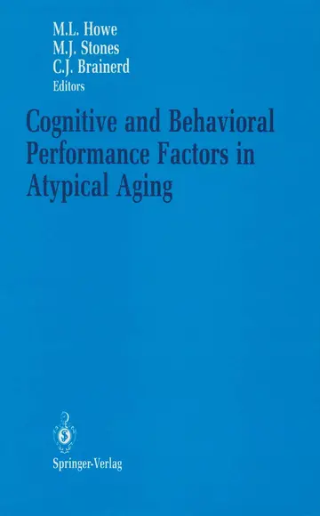 Cover of Cognitive and Behavioral Performance Factors in Atypical Aging
