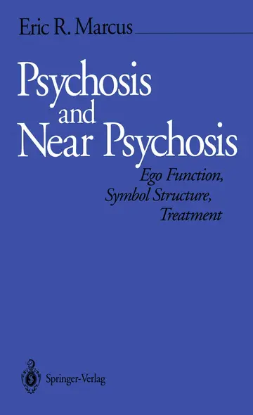 Cover of Psychosis and Near Psychosis