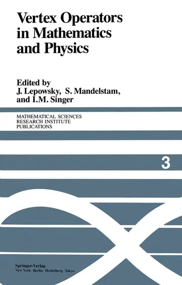 Cover of Vertex Operators in Mathematics and Physics