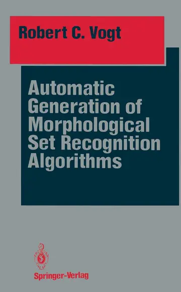 Cover of Automatic Generation of Morphological Set Recognition Algorithms