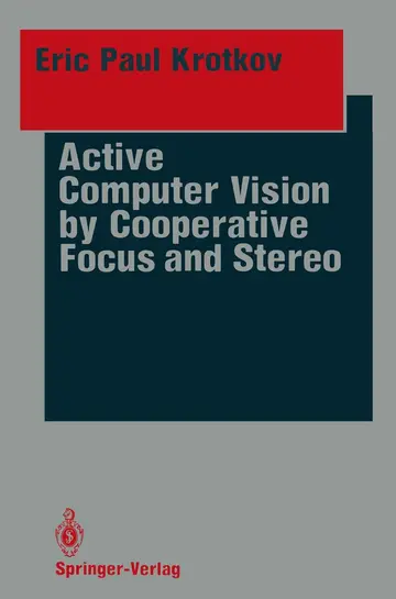 Cover of Active Computer Vision by Cooperative Focus and Stereo