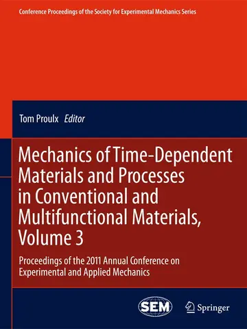 Cover of Mechanics of Time-Dependent Materials and Processes in Conventional and Multifunctional Materials, Volume 3