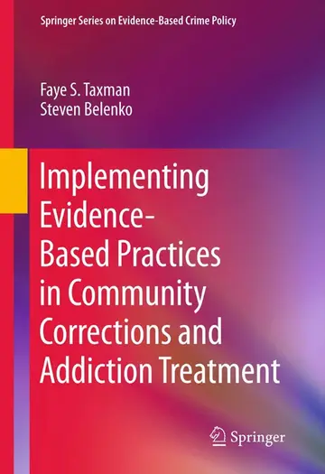 Cover of Implementing Evidence-Based Practices in Community Corrections and Addiction Treatment