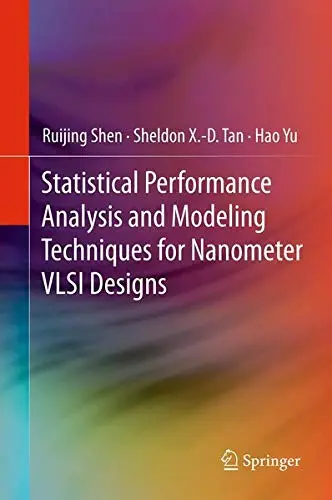 Cover of Statistical Performance Analysis and Modeling Techniques for Nanometer VLSI Designs