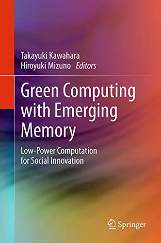 Cover of Green Computing with Emerging Memory