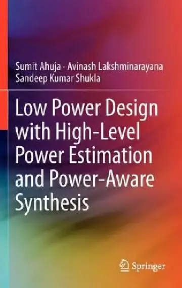Cover of Low Power Design with High-Level Power Estimation and Power-Aware Synthesis