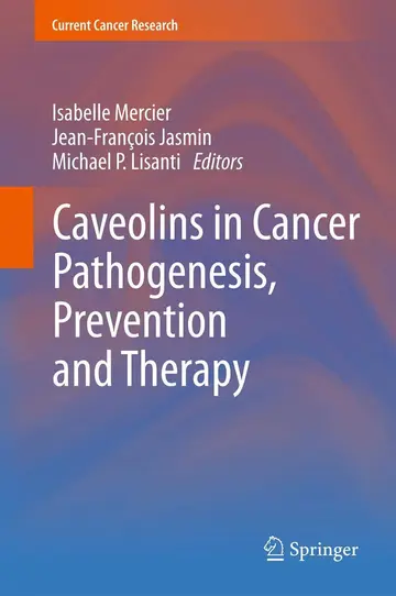 Cover of Caveolins in Cancer Pathogenesis, Prevention and Therapy