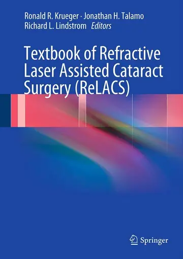 Cover of Textbook of Refractive Laser Assisted Cataract Surgery ReLACS