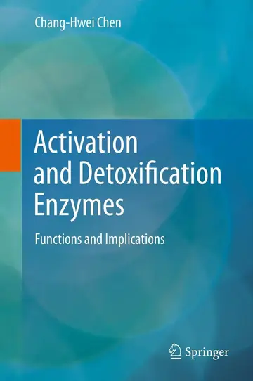 Cover of Activation and Detoxification Enzymes