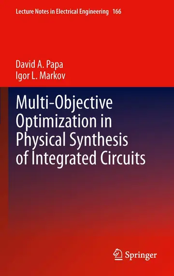 Cover of Multi-Objective Optimization in Physical Synthesis of Integrated Circuits