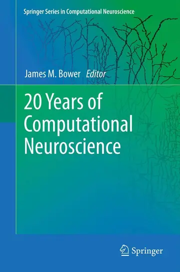 Cover of 20 Years of Computational Neuroscience