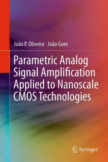 Cover of Parametric Analog Signal Amplification Applied to Nanoscale CMOS Technologies