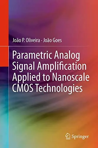 Cover of Parametric Analog Signal Amplification Applied to Nanoscale CMOS Technologies